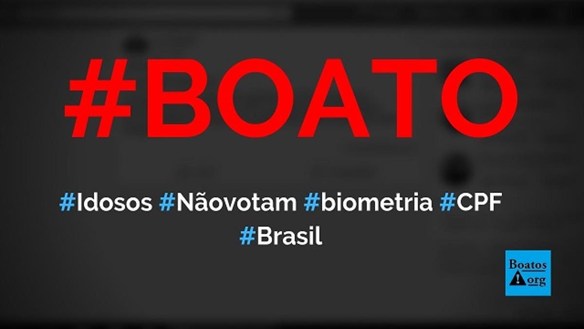 Idosos Que Nao Votam Devem Fazer Biometria Para Nao Ter Aposentadoria E Cpf Cancelados Boato