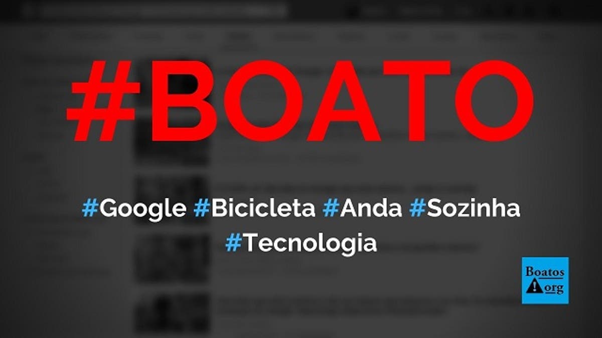 Google Lanca Bicicleta Que Anda Sozinha Mostra Video Boato