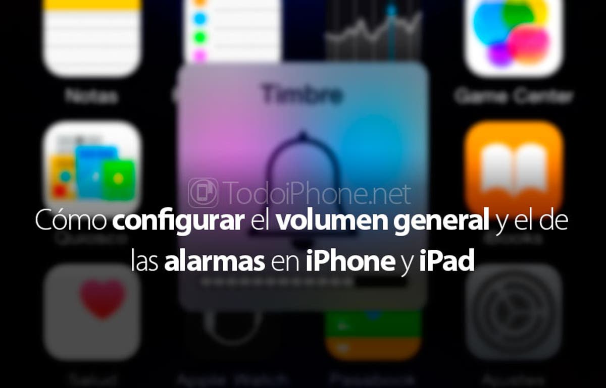 Sumergido lector Médula Cómo configurar el volumen general y timbres en iPhone