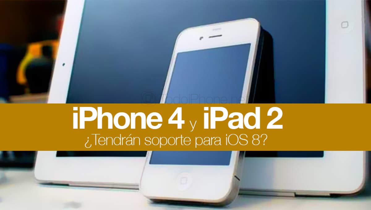 Iphone 4 Y Ipad 2 Podrian No Soportar Ios 8