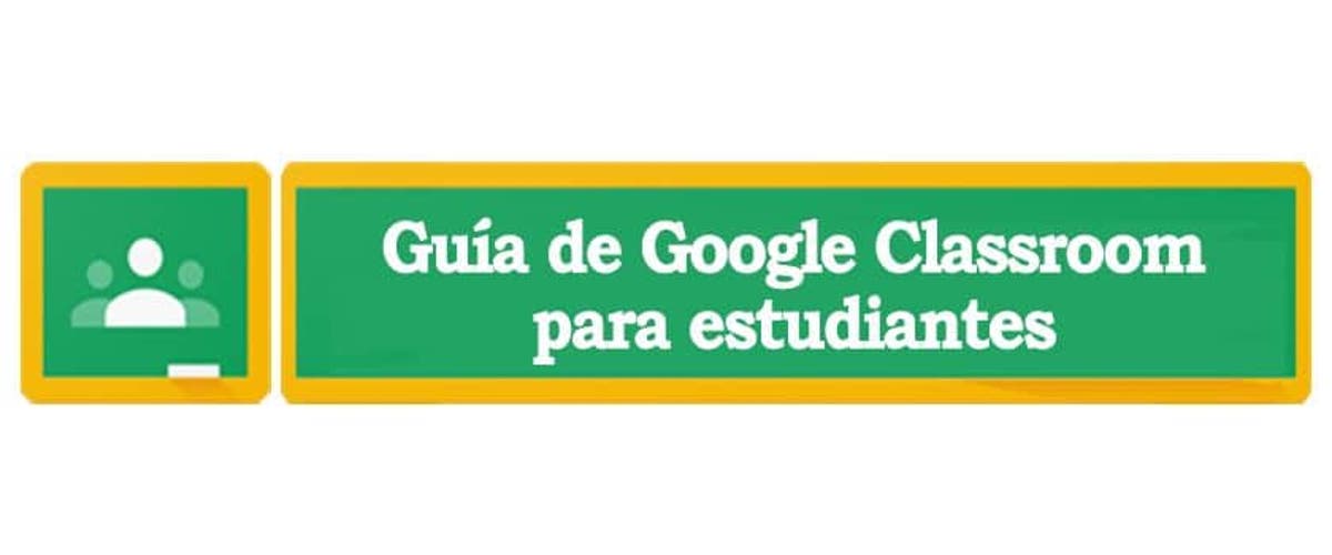 Guía de Google Classroom para estudiantes | The Flipped Classroom